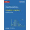 Cambridge International AS & A Level Mathematics Statistics 2 Student's Book