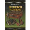 Hudební nástroje evropské hudební kultury - Čížek Bohuslav