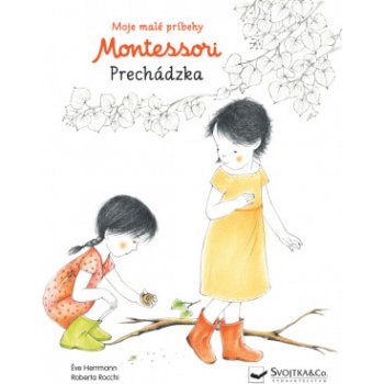 Moje malé príbehy Montessori- Prechádzka