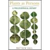 Plants as Persons (Matthew Hall)(Brožovaná)