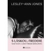 S láskou, FreddieLesley-Ann Jones
