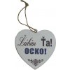 Tabuľka drevená srdce 10cm Ľúbim ťa ocko