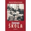 Židovská škola - Katarína Mešková Hradská