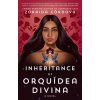 Inheritance of Orquidea Divina