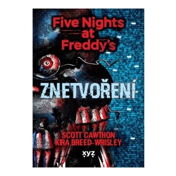 Five Nights at Freddy 2: Znetvoření - Scott Cawthon