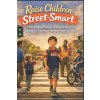 Raise Children Street-Smart (Owen Whitlock)(Brožovaná)
