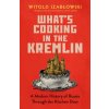 What's Cooking in the Kremlin