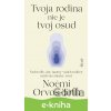 E-kniha Tvoja rodina nie je tvoj osud - Noémi Orvos-Tóth