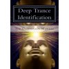 Deep Trance Identification: The Companion Manual (Shawn Carson,Jess Marion,John Overdurf)(Brožovaná)