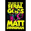The Gate of the Feral Gods (Matt Dinniman)(Pevná)
