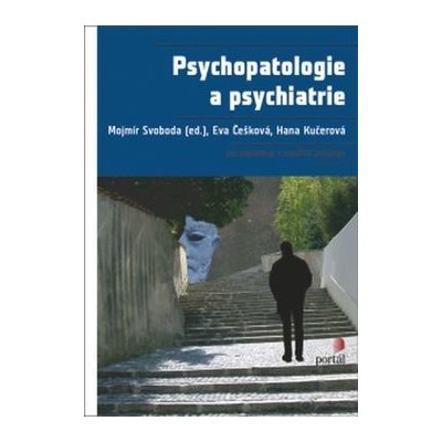 Psychopatologie a psychiatrie 1. akosť