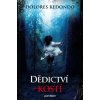 Dědictví kostí - Dolores Redondová