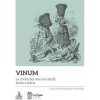 Vinum. La civiltà del vino nei secoli: storia e storie