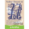 E-kniha Sudety - František Kotleta, Kateřina Tučková, Jaroslav Rudiš, Marie Hajdová, David Jan Žák, Michal Vrba, Petra Klabouchová a Michaela Klevisová