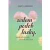 Sedem podôb lásky, ktoré od základu zmenia váš život - Chapman Gary