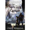 The Black Lung Captain: Tales of the Ketty Jay (Wooding Chris)