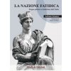 nazione fatidica. Elogio politico e metafisico dell'Italia