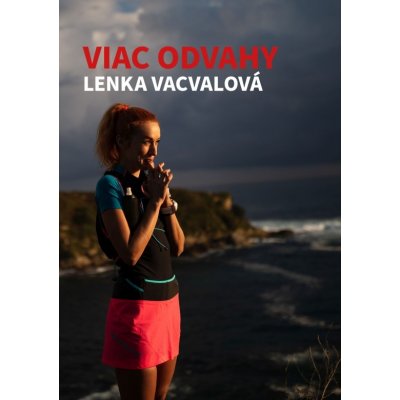 Viac odvahy - Lenka Vacvalová