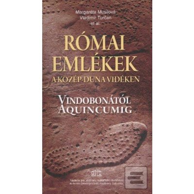 Római Emlékek - Vladimír Turčan