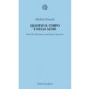 Quando il corpo è delle altre. Retoriche della pietà e umanitarismo-spettacolo (Michela Fusaschi)(Brožovaná)
