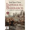 IMPERIOS Y BARBAROS 5ED (SOTO CHICA,JOSE)(Kniha)