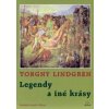 Legendy a iné krásy - Torgny Lindgren