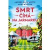 Smrt číhá na jarmarku - de la Motte Anders, Nilsson Mans
