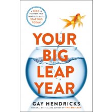 Your Big Leap Year: A Year to Manifest Your Next-Level Life...Starting Today!