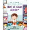 Prečo sa musím obliekať? - Daynes Katie