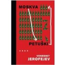 Kniha Moskva - Petušky - Venedikt Jerofejev