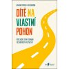 Dítě na vlastní pohon - William Stixrud, Ned Johnson
