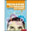 Re-charge your Design Batteries - John O´Reilly, Tony Linkson, RotoVison