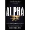 Alpha: Eddie Gallagher and the War for the Soul of the Navy Seals (Philipps,David)(Brožovaná)