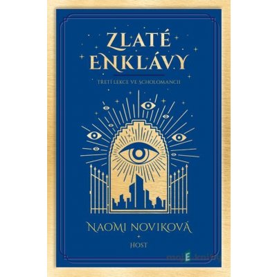 Scholomance (CZ): Zlaté enklávy - Naomi Novik - online doručenie