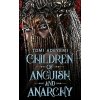 Children of Anguish and Anarchy