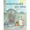 Malostranská psí zima - Martina Skala, Pavla Skálová