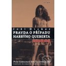 Kniha Pravda v případu Harryho Queberta - Dicker Joël