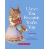 I Love You Because You're You (Liza Baker,David McPhail)(Leporelo)