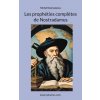 Les prophéties compl?tes de Nostradamus