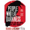 People Who Eat Darkness - Richard Lloyd Parry