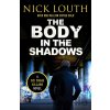 The Body in the Shadows - Nick Louth