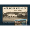 Moravský Krumlov včera a dnes - Jiří Kunčík, Petra Voznicová