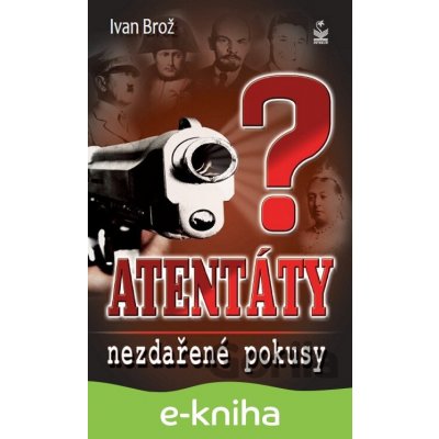 Atentáty - Ivan Brož