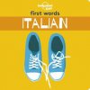 Lonely Planet Kids First Words - Italian