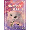 Na konec světa - Zuzana Štelbaská, Adrián Macho (ilustrátor)