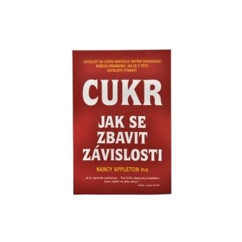 Cukr - jak se zbavit závislosti - Nancy Appleton