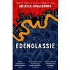 Edenglassie - Melissa Lucashenko, Oneworld Publications