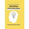 Moderná psychológia - Debrecká Moravčík Denisa