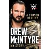 A Chosen Destiny - Drew McIntyre