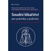 Soudní lékařství pro právníky a policisty - Hirt Miroslav Vavera František a kol